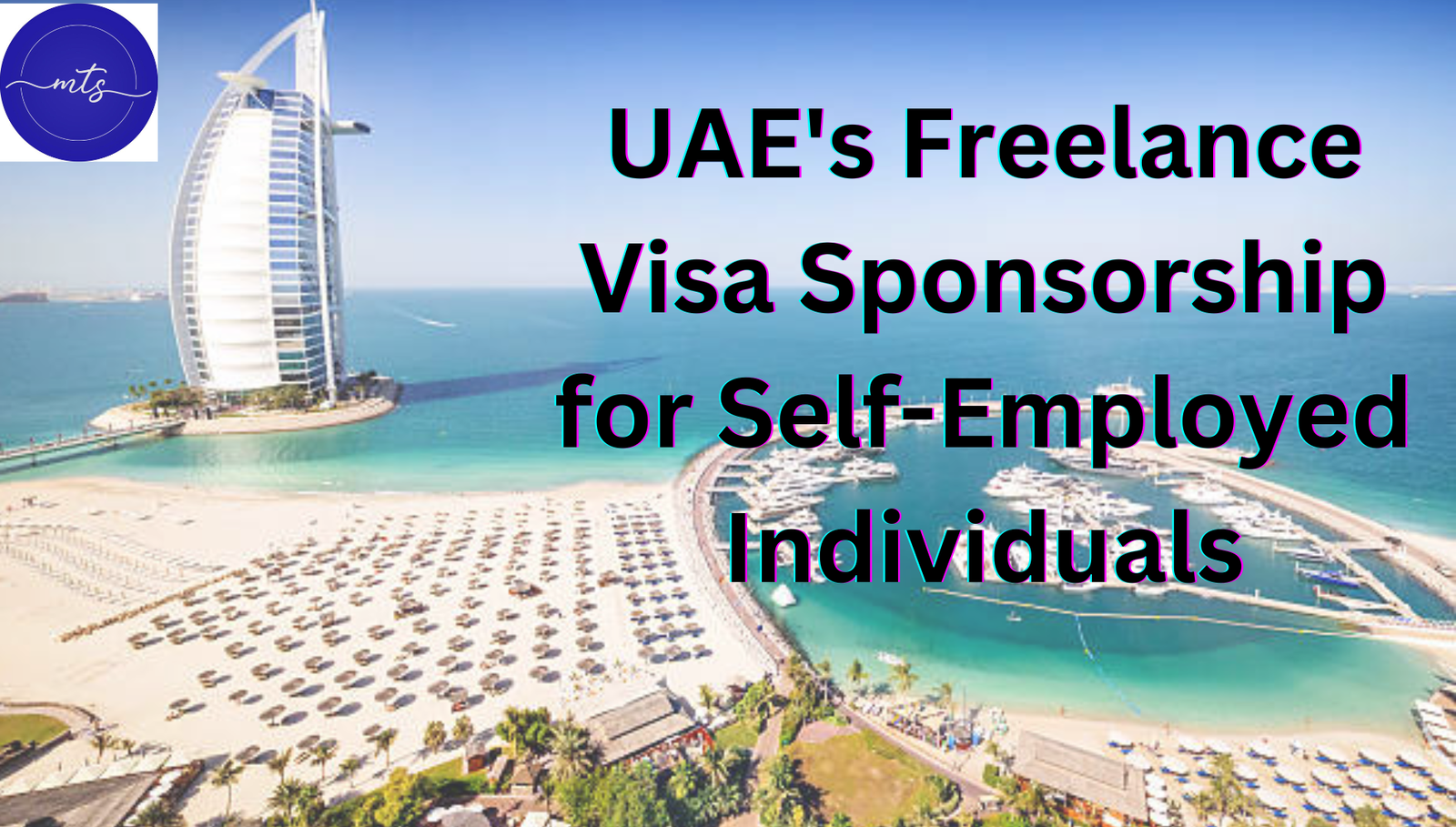 UAE’s Freelance Visa Sponsorship for Self-Employed Individuals – A Step-by-Step Guide UAE's Freelance Visa Sponsorship for Self-Employed Individuals